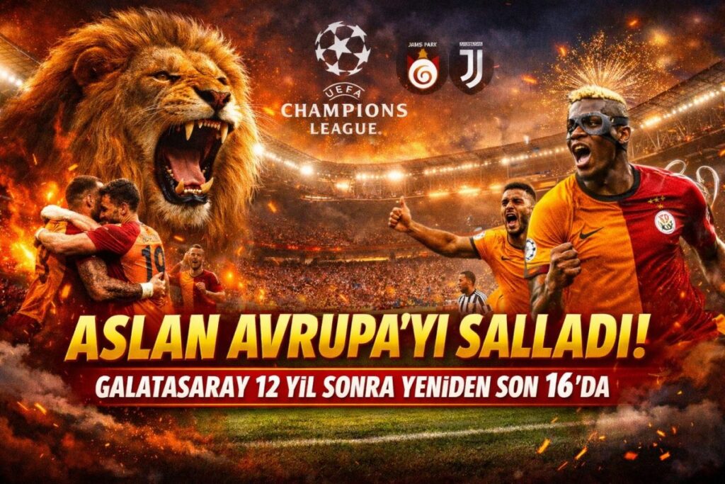 TARİH YAZAN ZAFER! GALATASARAY SON 16’DA