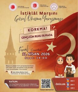 NÜRNBERG’DE İSTİKLAL MARŞI’NI GÜZEL OKUMA YARIŞMASI YAPILACAK