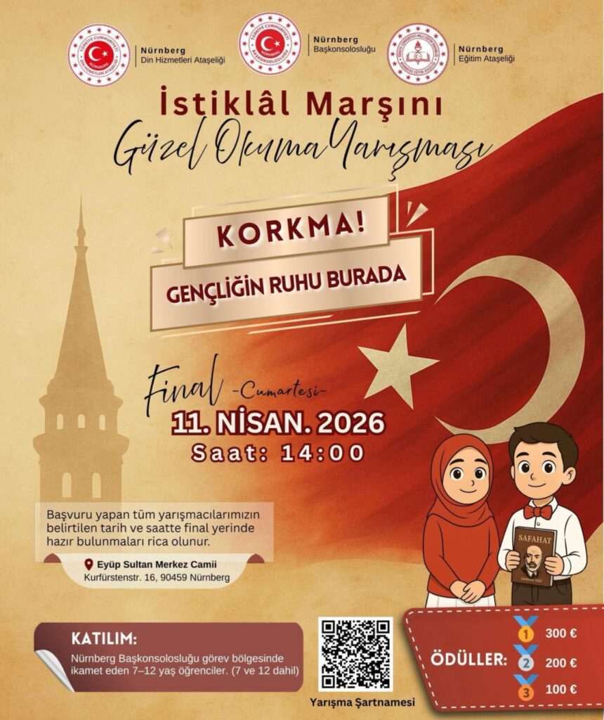 NÜRNBERG’DE İSTİKLAL MARŞI’NI GÜZEL OKUMA YARIŞMASI YAPILACAK