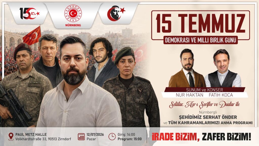 Nürnberg’de 15 Temmuz Demokrasi ve Millî Birlik Günü Anma Programı Düzenlenecek